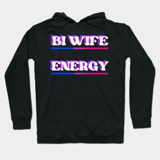 Bi Wife Energy (light) Hoodie